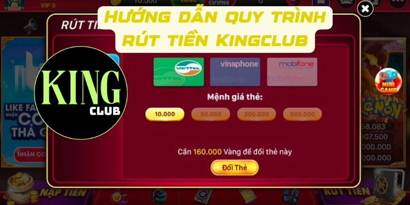 Hướng dẫn quy trình rút tiền Kingclub