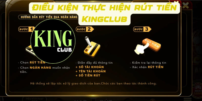 Điều kiện thực hiện rút tiền Kingclub