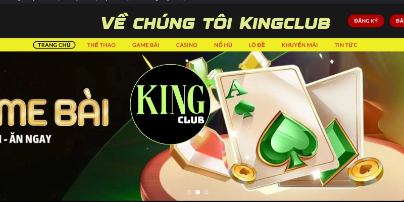 Về chúng tôi Kingclub trong quá trình xây dựng phát triển